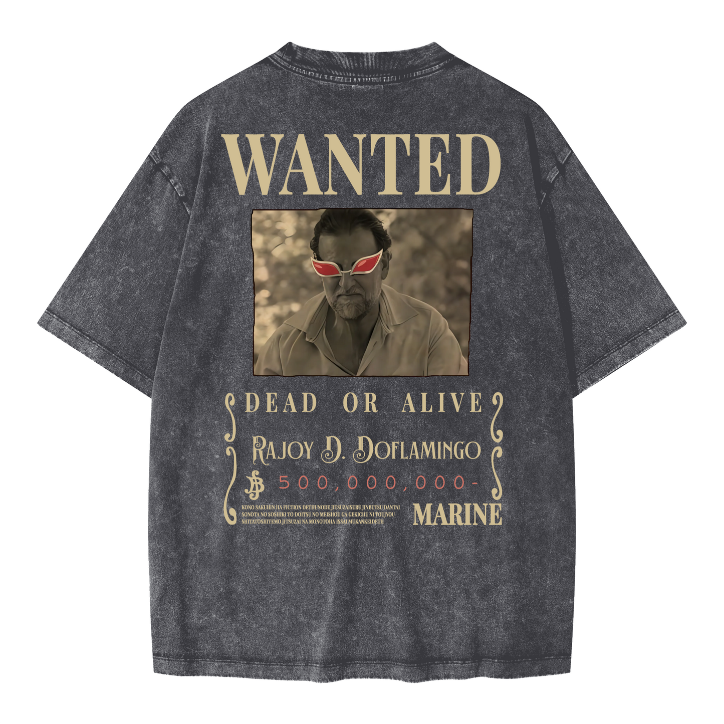 WANTED Rajoy D. Doflamingo. Oversized Wash T-shirt(285GSM)