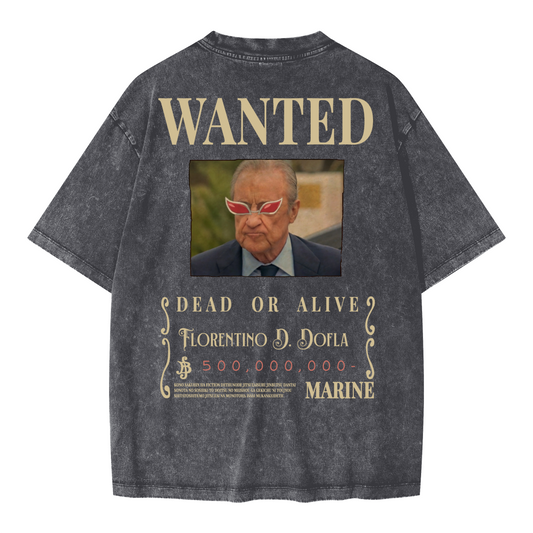 WANTED Florentino D. Dofla. Oversized Wash T-shirt(285GSM)