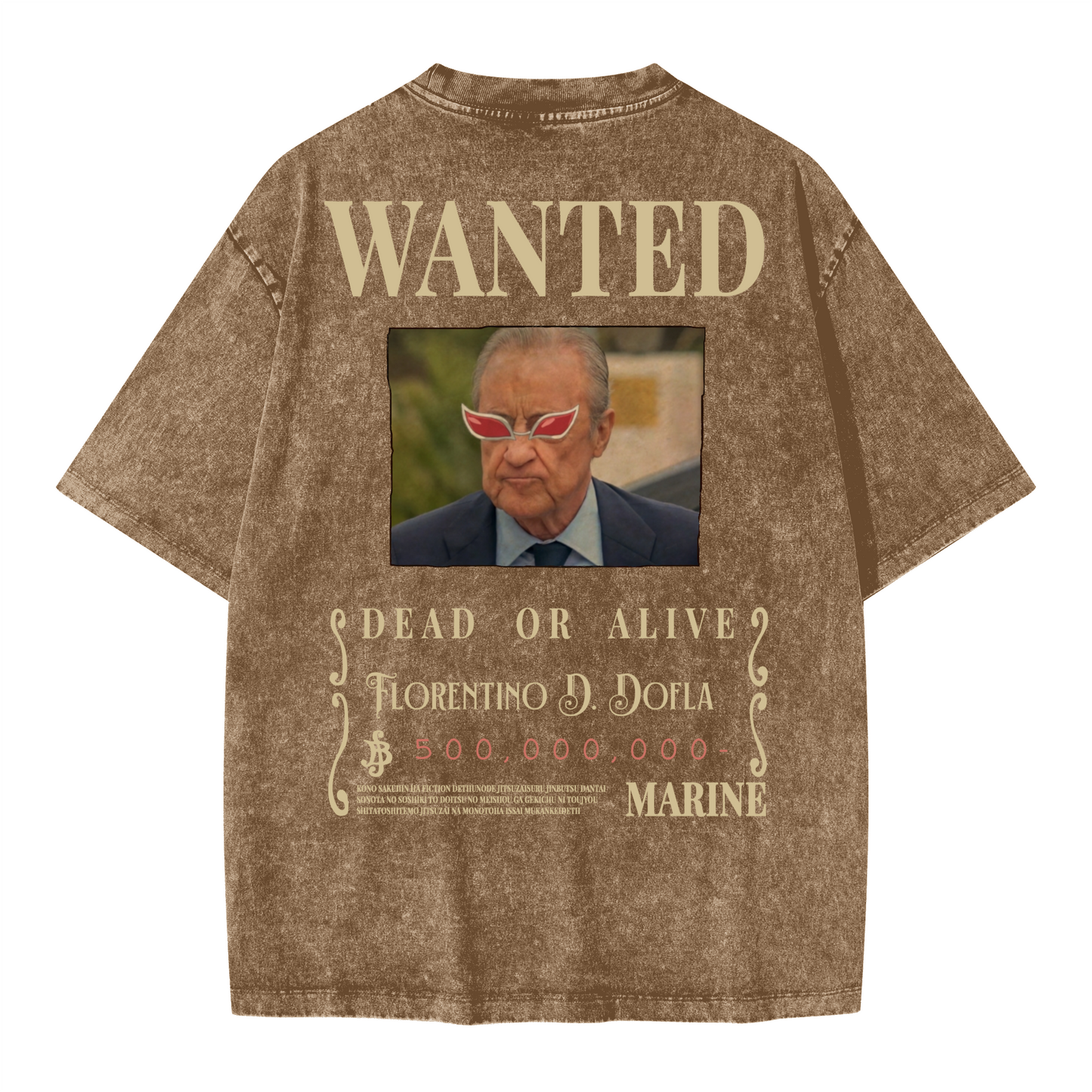 WANTED Florentino D. Dofla. Oversized Wash T-shirt(285GSM)