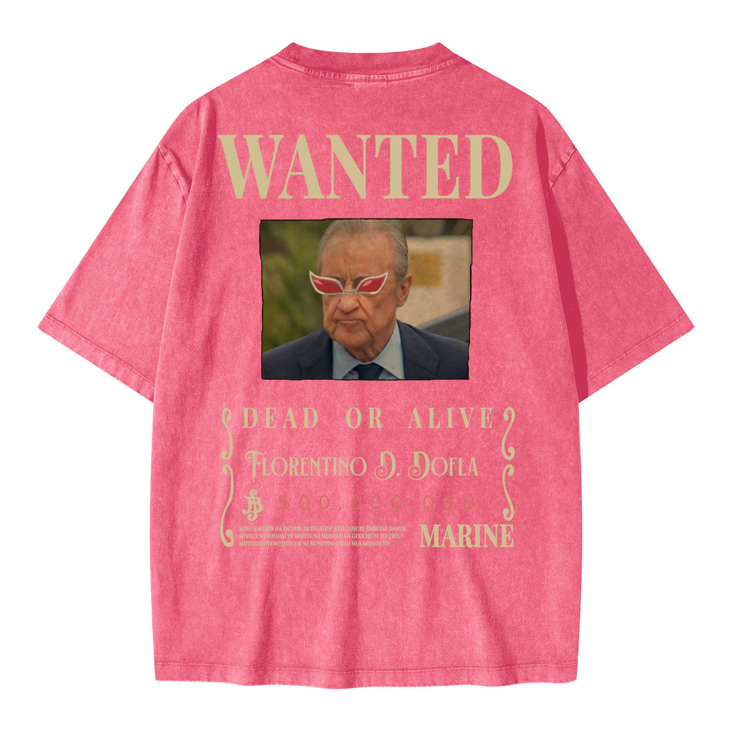 WANTED Florentino D. Dofla. Oversized Wash T-shirt(285GSM)