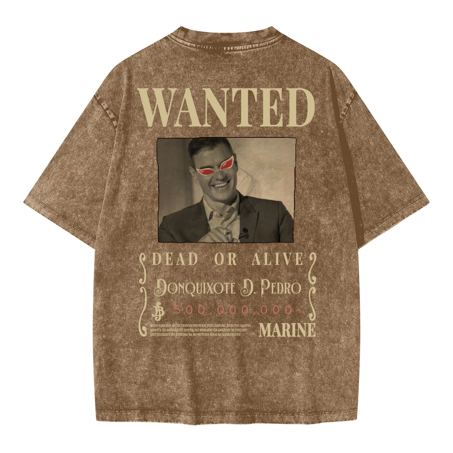 WANTED Donquixote D. Pedro Sánchez. Oversized Wash T-shirt(285GSM)