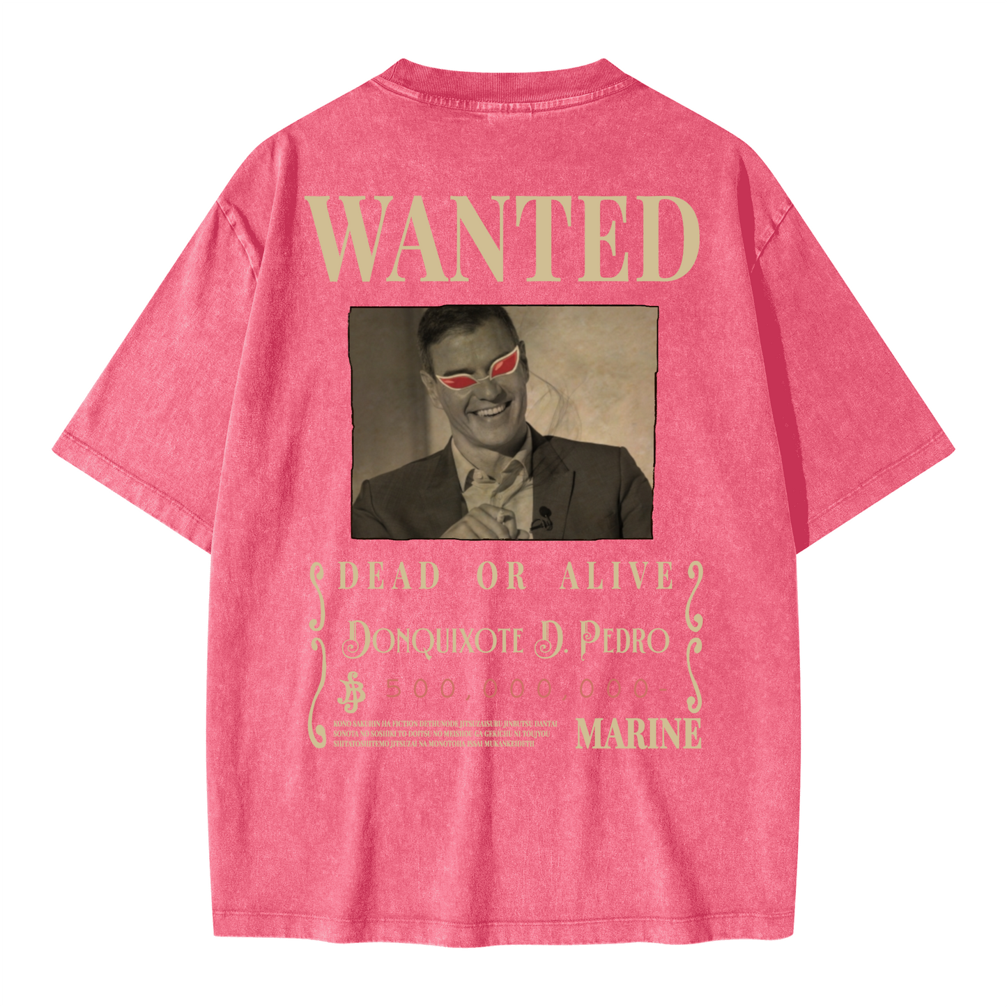 WANTED Donquixote D. Pedro Sánchez. Oversized Wash T-shirt(285GSM)