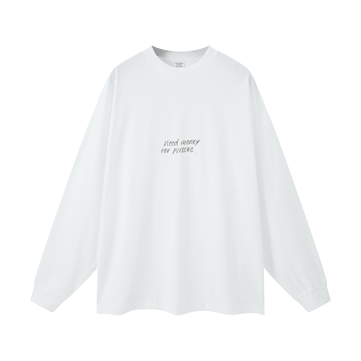 Need Money for Porsche. Oversized Long Sleeve(305GSM)