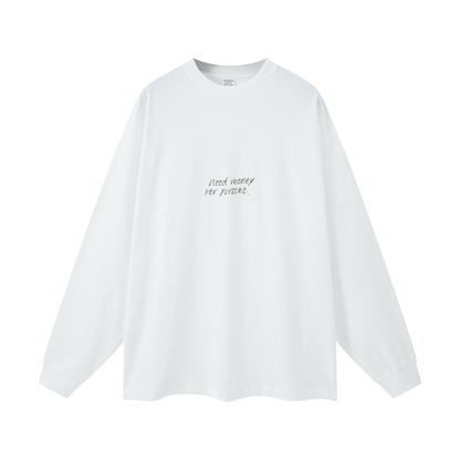 Need Money for Porsche. Oversized Long Sleeve(305GSM)