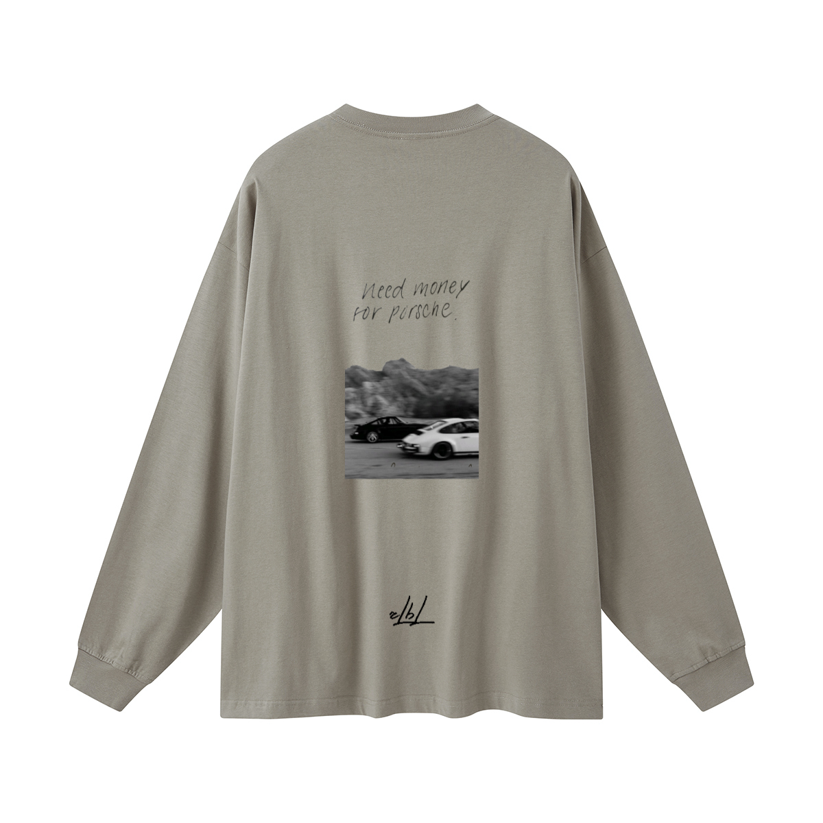 Need Money for Porsche. Oversized Long Sleeve(305GSM)