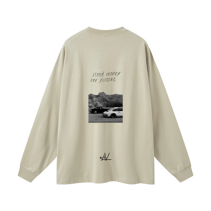 Need Money for Porsche. Oversized Long Sleeve(305GSM)
