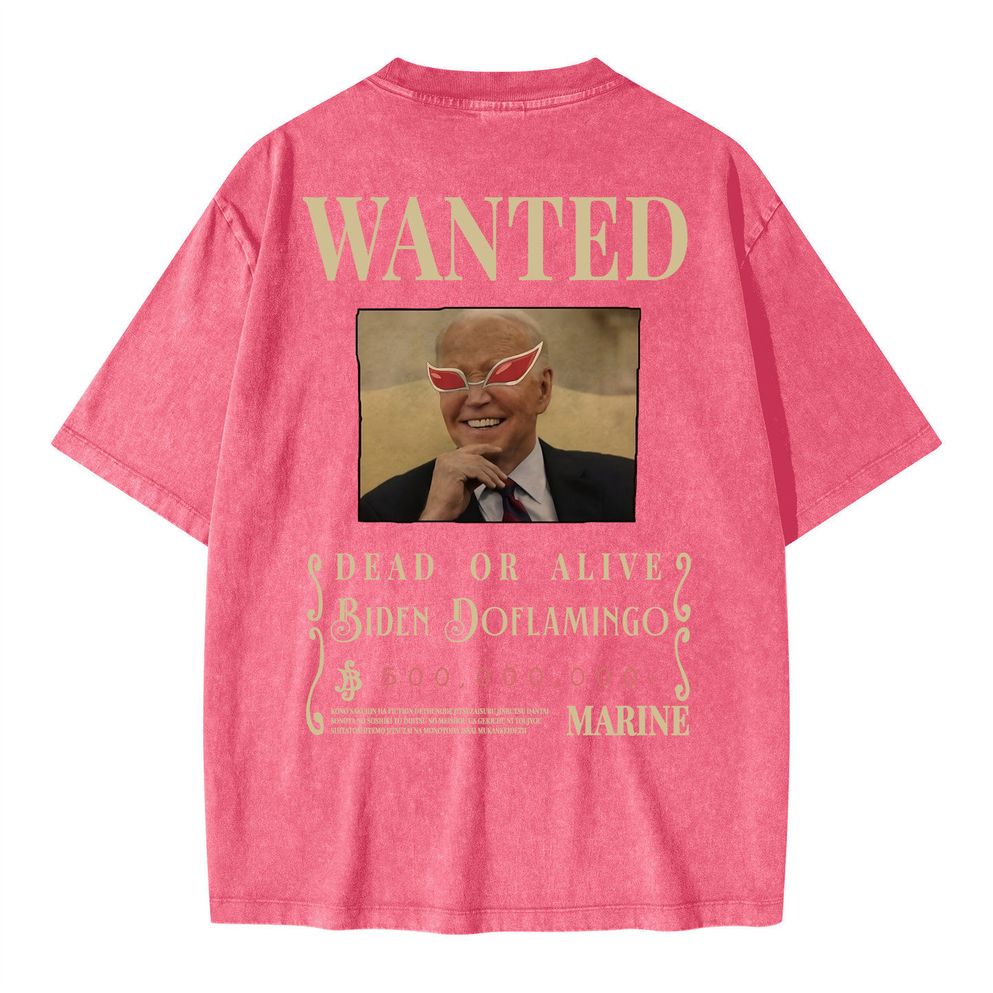 WANTED Biden Doflamingo. Oversized Wash T-shirt(285GSM)