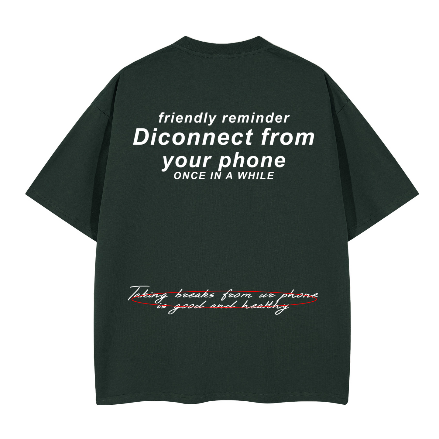 Disconnect from Your Phone. Oversized T-shirt(280GSM)