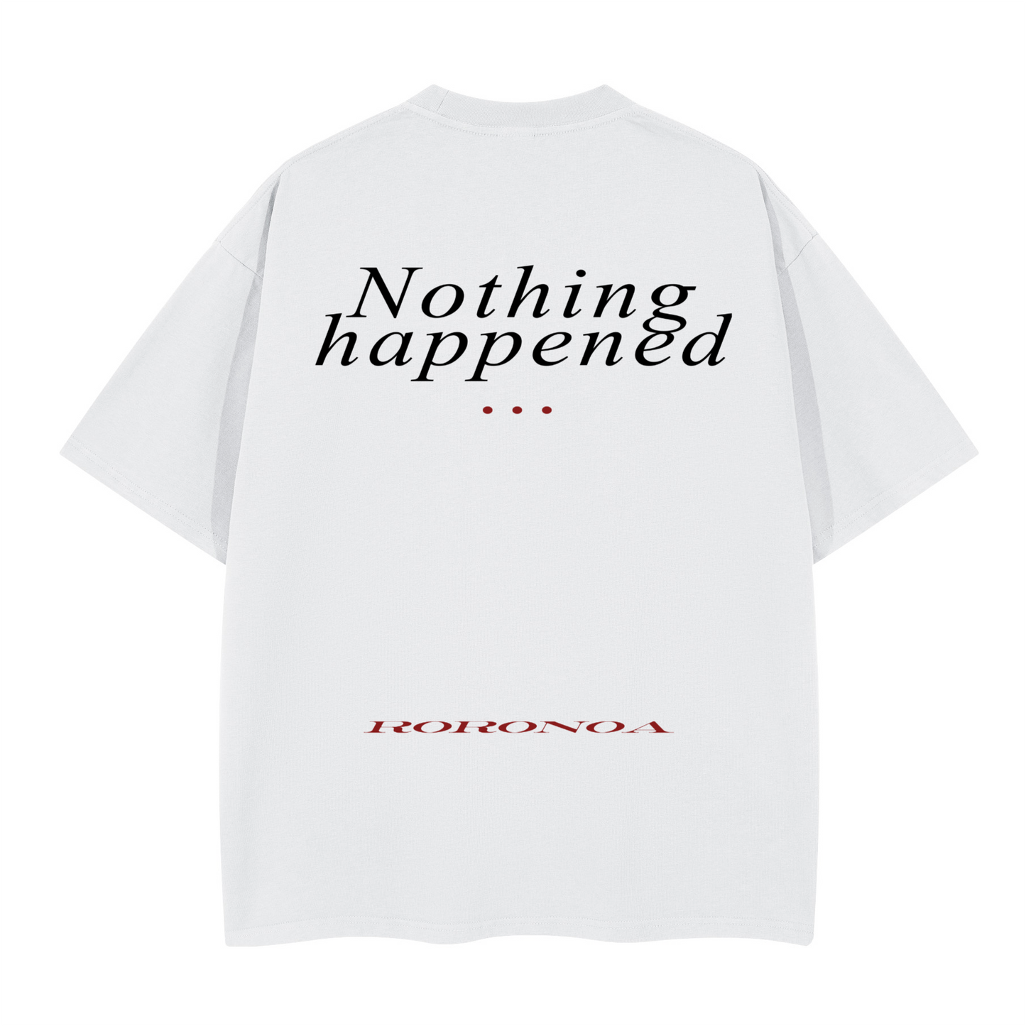 Nothing Happened – Roronoa Zoro’s Resolve. Oversized T-shirt(280GSM)