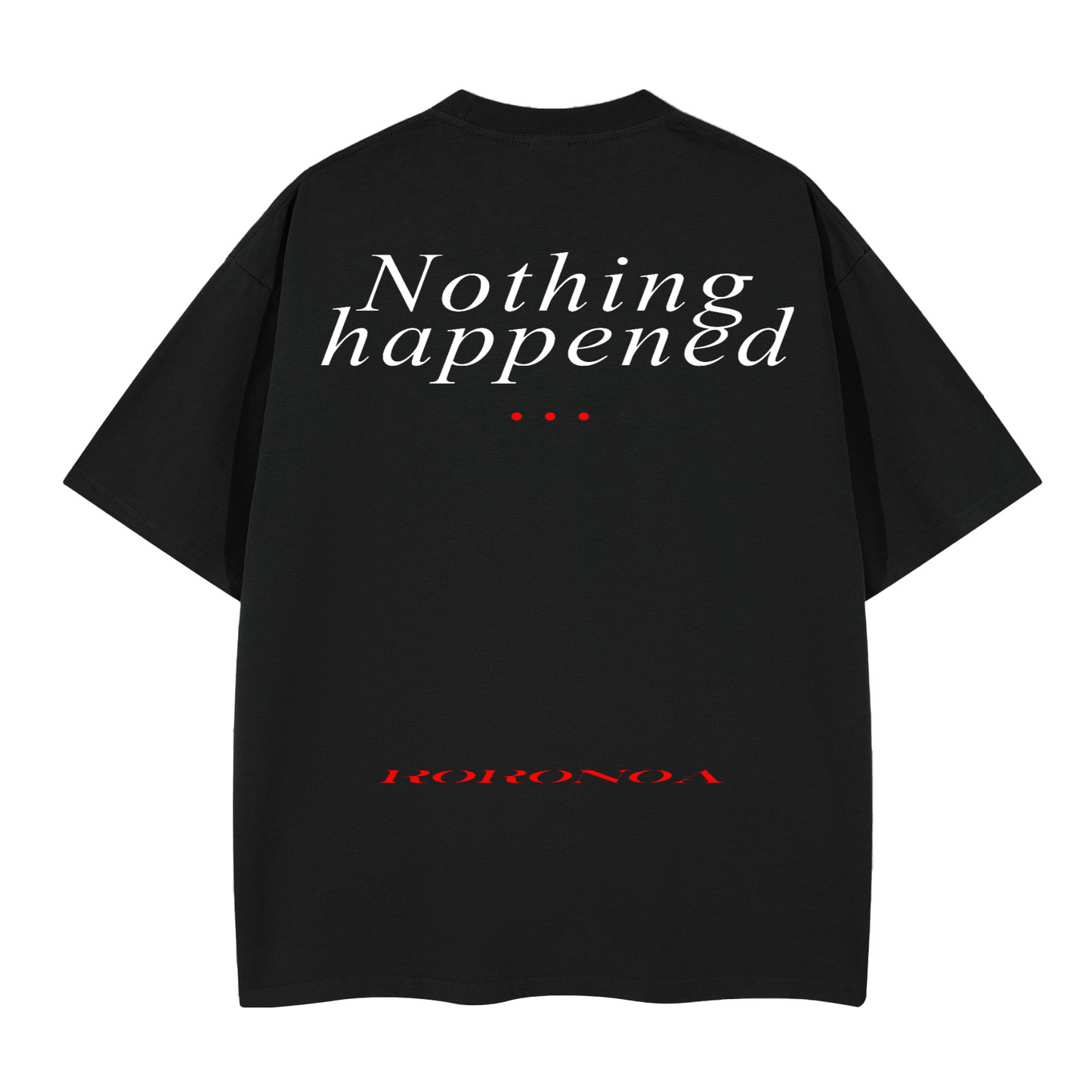 Nothing Happened – Roronoa Zoro’s Resolve. Oversized T-shirt(280GSM)